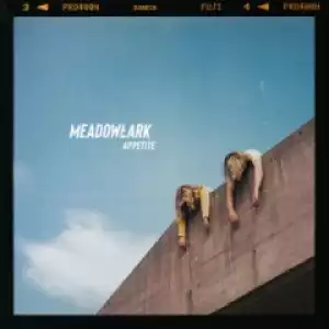 Meadowlark - Appetite